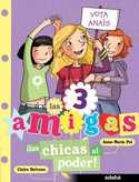 2. LAS CHICAS AL PODER. LAS 3 AMIGAS