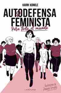 AUTODEFENSA FEMINISTA, PARA TODO EL MUNDO