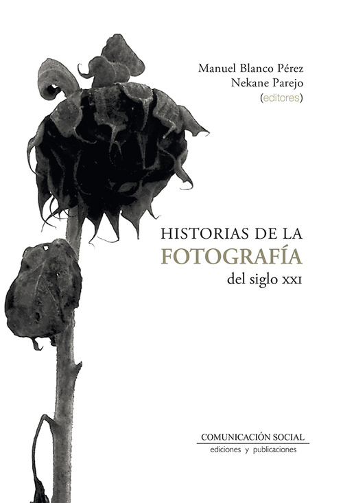 HISTORIAS DE LA FOTOGRAFIA SIGLO XXI