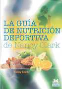 LA GUIA DE NUTRICION DEPORTIVA DE NANCY CLARK