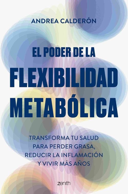 EL PODER DE LA FLEXIBILIDAD METABÓLICA