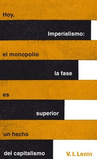 IMPERIALISMO. LA FASE SUPERIOR DEL CAPITALISMO / GREAT IDEAS