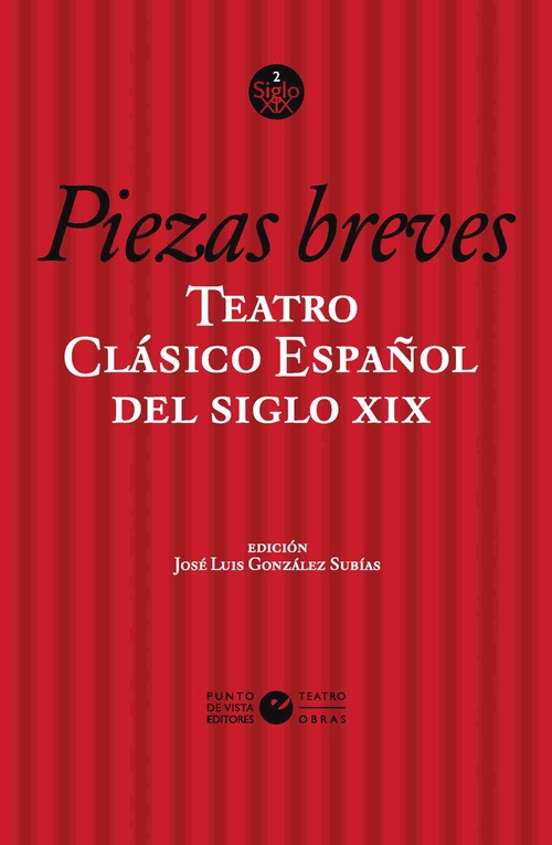 TEATRO CLÁSICO ESPAÑOL DEL SIGLO XIX. VOL. 2. PIEZ