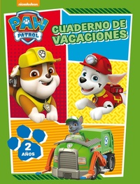2 AÑOS. CUADERNO DE VACACIONES. PAW PATROL
