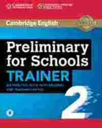 2. PRELIMINARY SCHOOL TRAINER SIX PRACTICE TEST WITH ANSWERS AND TEACHERS NOTES