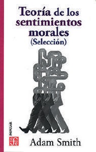 TEORIA DE LOS SENTIMIENTOS MORALES (SELECCIÓN)