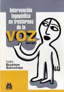 INTERVENCIÓN LOGOPÉDICA EN TRASTORNOS DE LA VOZ