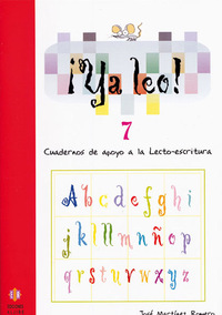 7. YA LEO! CUADERNOS DE APOYO A LA LECTO-ESCRITURA: SÍLABAS DIRECTAS: Y-LL-J/G