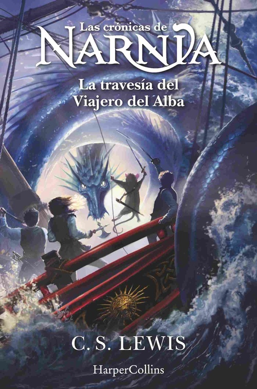 LA TRAVESIA DEL VIAJERO DEL ALBA. LAS CRONICAS DE NARNIA, 5