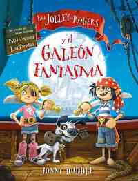 LOS JOLLEY ROGERS Y EL GALEON FANTASMA