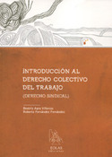 INTRODUCCION AL DERECHO COLECTIVO DEL TRABAJO