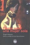 FIESTA PARA UNA MUJER SOLA