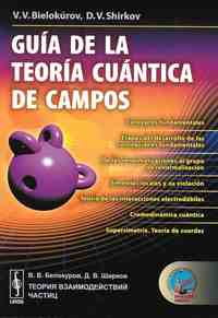 GUÍA DE LA TEORÍA CUÁNTICA DE CAMPOS