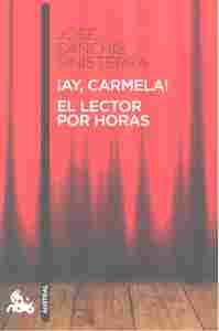 ¡AY, CARMELA! / EL LECTOR POR HORAS