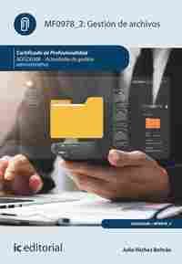 MF0978. GESTIÓN DE ARCHIVOS. ADGD0308 - ACTIVIDADES DE GESTIÓN ADMINISTRATIVA