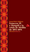 FRANCESC PI Y MARGALL Y LA CRISIS DE MELILLA 1893-