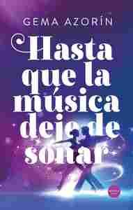 HASTA QUE LA MUSICA DEJE DE SONAR