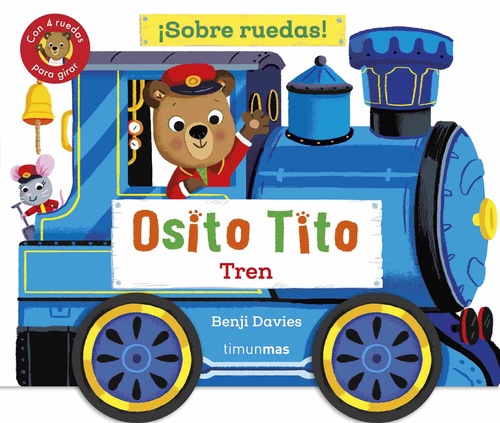 TREN. OSITO TITO. ¡SOBRE RUEDAS!