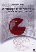 PSICOLOGÍA DE LOS VIDEOJUEGOS, LA. UN MODELO DE INVESTIGACIÓN