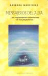 MENSAJEROS DEL ALBA. LAS SORPRENDENTES ENSEÑANZAS DE LOS PLEYADIANOS