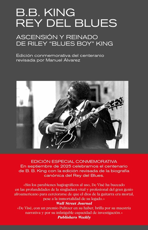 B.B. KING REY DEL BLUES. ASCENSIÓN Y REINADO DE RILEY ŽBLUES BOYŽ KING