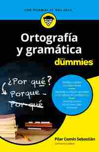 ORTOGRAFÍA Y GRAMÁTICA PARA DUMMIES.