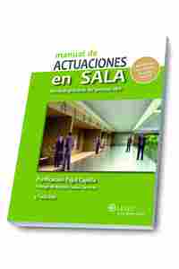 (2ª) MANUAL DE ACTUACIONES EN SALA. TÉCNICAS PRACTICAS DEL PROCESO CIVIL **