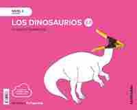 CUANTO SABEMOS 3. NIVEL 2  LOS DINOSAURIOS. 4 AÑOS (ED 19)