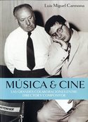 MUSICA & CINE: LAS GRANDES COLABORACIONES ENTRE DIRECTOR Y COMPOSITOR