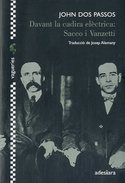 DAVAT LA CADIRA ELECTRICA: SACCO I VANZETTI