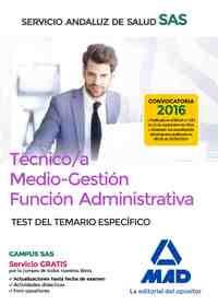 TEST ESPECIFICO. TÉCNICO/A MEDIO-GESTIÓN FUNCIÓN ADMINISTRATIVA SAS OPCIÓN ADMINISTRACIÓN GENERAL