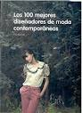 LOS 100 MEJORES DISEÑADORES DE MODA CONTEMPORÁNEOS