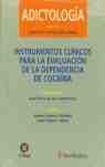 INSTRUMENTOS CLINICOS PARA LA EVALUACION DE LA DEPENDENCIA DE COCAINA