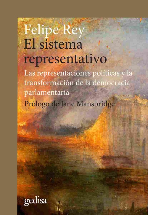 EL SISTEMA REPRESENTATIVO. LAS REPRESENTACIONES POLÍTICAS Y LA TRANSFORMACIÓN DE LA DEMOCRACIA PARLA