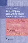 LEXICOLOGIA Y SEMANTICA LEXICA; TEORIA Y APLICACION A LA LENGUA ESPAÑO
