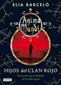 HIJOS DEL CLAN ROJO. ANIMA MUNDI
