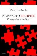 EL EFECTO LUCIFER. EL PORQUÉ DE LA MALDAD
