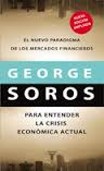 EL NUEVO PARADIGMA DE LOS MERCADOS FINANCIEROS. PARA ENTENDER LA CRISIS ECONÓMICA ACTUAL