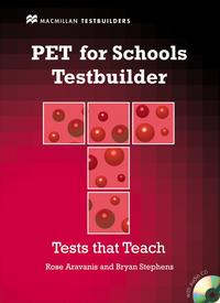 PET FOR SCHOOLS TESTBUILDER TEST THAT TEACH