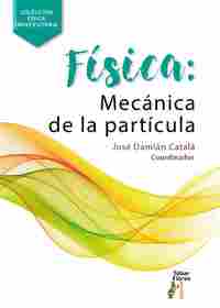 FISICA: MECÁNICA DE PARTÍCULA