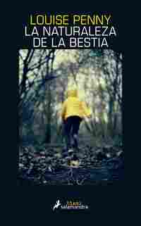 LA NATURALEZA DE LA BESTIA (ARMAND GAMACHE 11)