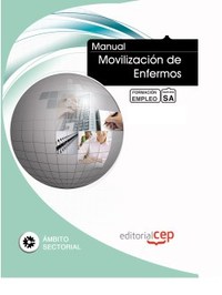 MANUAL MOVILIZACIÓN DE ENFERMOS. FORMACIÓN PARA EL EMPLEO