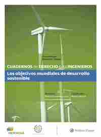CUADERNOS DE DERECHO PARA INGENIEROS, 43. LOS OBJETIVOS MUNDIALES DE DESARROLLO SOSTENIBLE