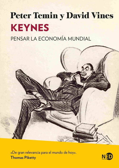 KEYNES. PENSAR LA ECONOMÍA MUNDIAL