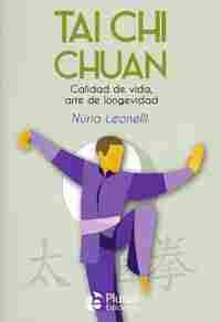 TAI CHI CHUAN. CALIDAD DE VIDA, ARTE DE LONGEVIDAD