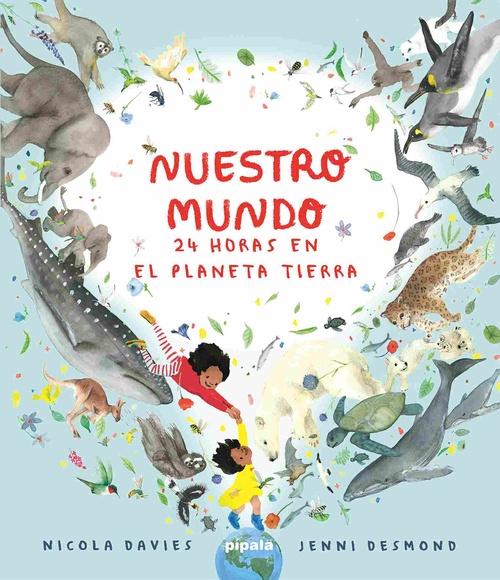 NUESTRO MUNDO. 24 HORAS EN EL PLANETA TIERRA