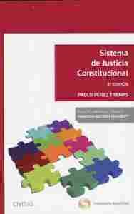 (3º) SISTEMA DE JUSTICIA CONSTITUCIONAL.