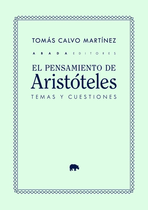 EL PENSAMIENTO DE ARISTÓTELES. TEMAS Y CUESTIONES
