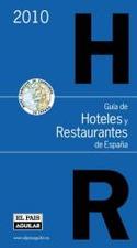2010. GUIA DE HOTELES Y RESTAURANTES DE ESPAÑA