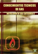 CONOCIMIENTOS TECNICOS DE GAS: INSTALADOR DE GAS CATEGORIA B